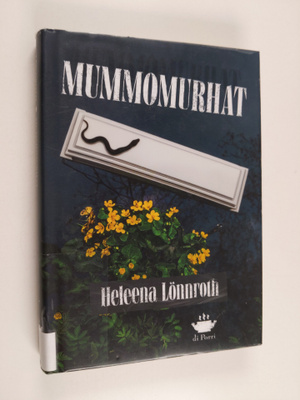 Heleena Lönnroth : Mummomurhat