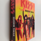 Ken Sharp ym. : Kiss : Maskin takaa : Virallinen historiikki - pikkukuva 1