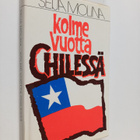 Seija Molina : Kolme vuotta Chilessä - pikkukuva 1