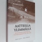 Aulis Aarnio : Aatteella ylimmällä : Kangasalan kirkonkyl... - pikkukuva 1