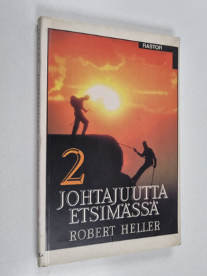 Robert Heller : Johtajuutta etsimässä 2