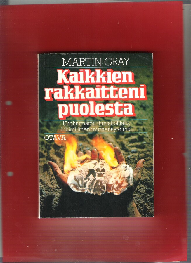 Martin Gray Kaikkien Rakkaitteni puolesta, 1986.