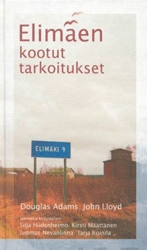 Adams Douglas & Lloyd John: Elimäen kootut tarkoitukset