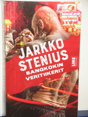 Jarkko Stenius : BANGKOKIN VERITIIKERIT