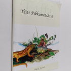 Maila Jyrinki : Tiiti pikkumetsässä - pikkukuva 1