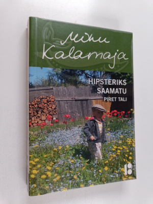 Piret Tali : Minu Kalamaja : hipsteriks saamatu