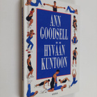 Ann Goodsell : Hyvään kuntoon : henkilökohtaisen valmenta... - pikkukuva 1