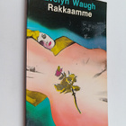 Evelyn Waugh : Rakkaamme : angloamerikkalainen tragedia - pikkukuva 1