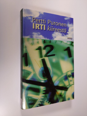 Pertti Puronen : Irti kiireestä