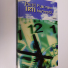 Pertti Puronen : Irti kiireestä - pikkukuva 1