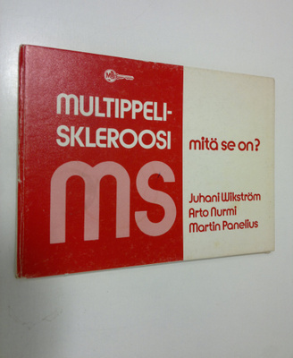 Juhani Wikström : Multippeliskleroosi : mitä se on