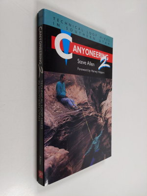 Steve Allen : Canyoneering 2 - Technical Loop Hikes in So...