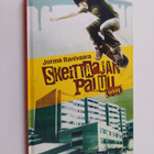 Jorma Ranivaara : Skeittaajan paluu - pikkukuva 1