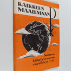 Kaikkeen maailmaan : kertomus suomen lähetysseuran vuoden... - pikkukuva 1