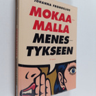 Johanna Frondelius : Mokaamalla menestykseen - pikkukuva 1