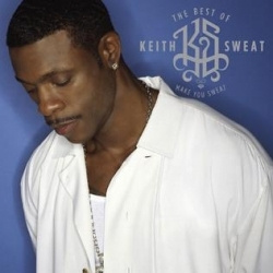 Keith Sweat - The Best Of Keith Sweat: Make You Sweat (CD)
