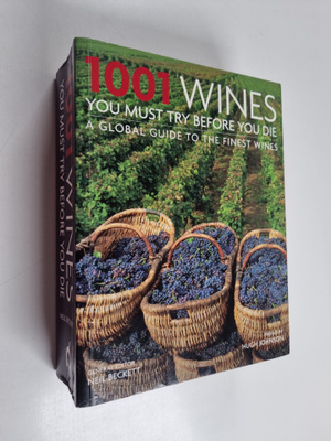 Neil Beckett : 1001 Wines You Must Try Before You Die