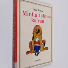 Anni Polva : Minttu tahtoo koiran - pikkukuva 1