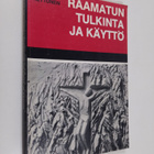 Markku Kettunen : Raamatun tulkinta ja käyttö : synodaali... - pikkukuva 1