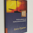 Eero Ojanen : Kohtuudesta ja kohtuuttomuudesta - pikkukuva 1