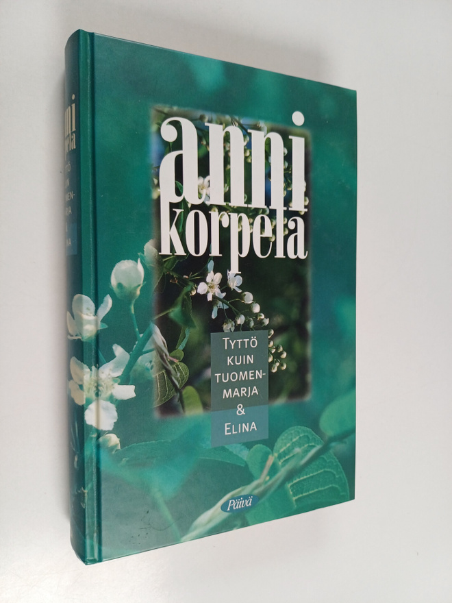 Anni Korpela : Tyttö kuin tuomenmarja ; Elina