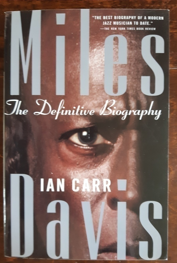 Miles Davis The Definitive Biography Ian Carr kirja