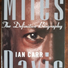 Miles Davis The Definitive Biography Ian Carr kirja - pikkukuva 1