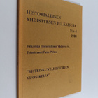 Historiallisen yhdistyksen julkaisuja 4/1988 : Yhteiskunt... - pikkukuva 1