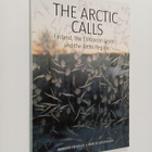 Markku Heikkilä : The Arctic calls : Finland, the Europea... - pikkukuva 1