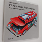 Gerard Browne : Pikku mekaanikon autokirja : Avaa konepel... - pikkukuva 1