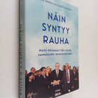 Katri Merikallio ym. : Näin syntyy rauha - pikkukuva 1