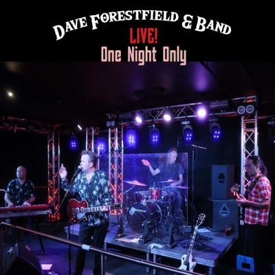 Dave Forestfield & Band - LIVE! One Night Only CD digisleeve