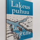 Lakeus puhuu : Pohjanmaan kirjailijat ry:n 30-vuotisjuhla... - pikkukuva 1