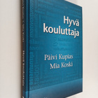 Päivi Kupias : Hyvä kouluttaja - pikkukuva 1