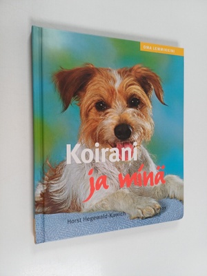 Horst Hegewald-Kawich : Koirani ja minä