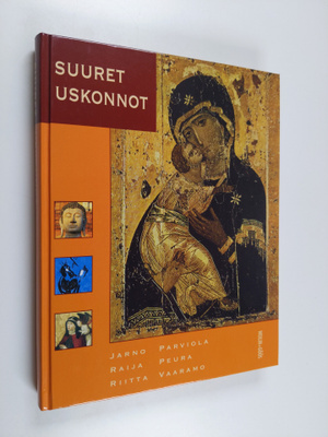 Jarno Parviola : Suuret uskonnot