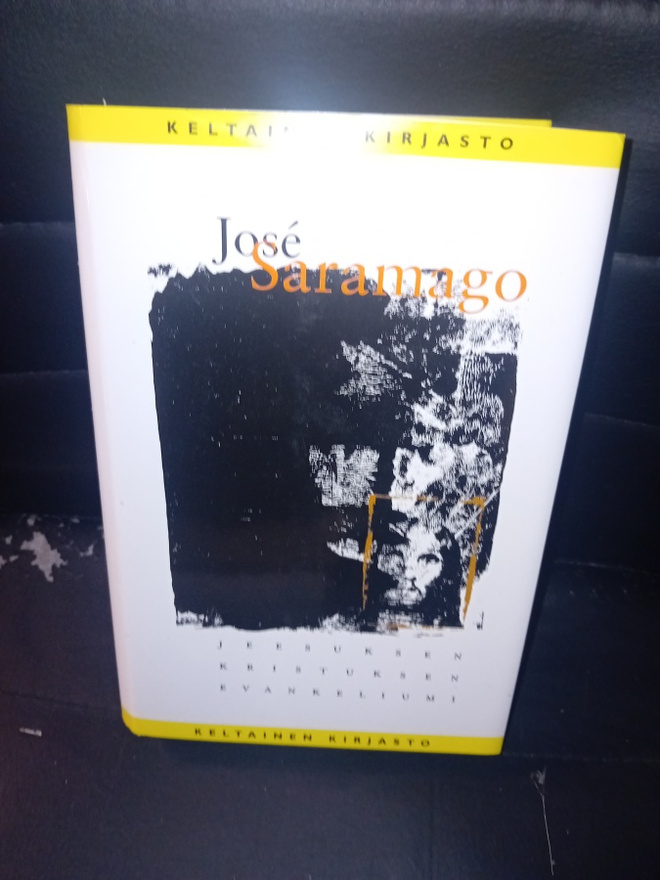 Saramago  :  Jeesuksen Kristuksen evankeliumi  ( SIS POSTIK)