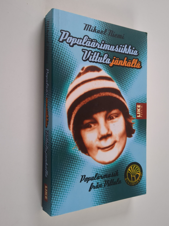 Mikael Niemi : Populäärimusiikkia Vittulajänkältä