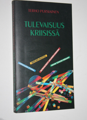 Terho Pursiainen : Tulevaisuus kriisissä