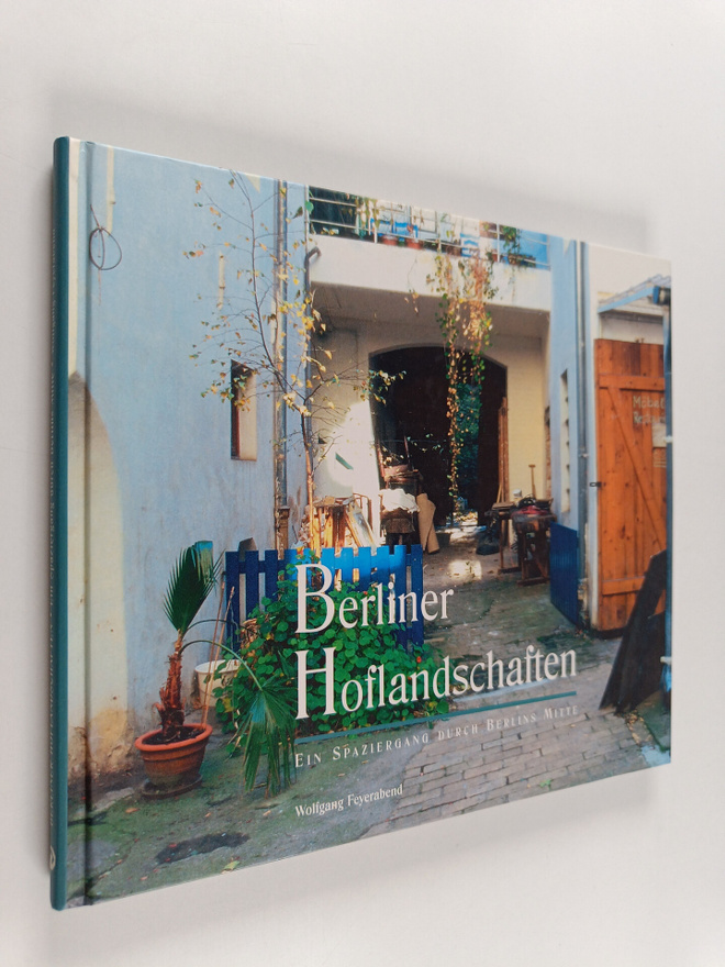 Wolfgang Feyerabend : Berliner Hoflandschaften : ein Spaz...