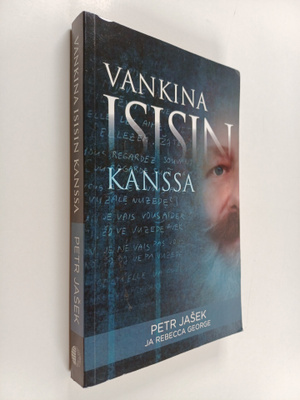 Peter Jasek ym. : Vankina Isisin kanssa