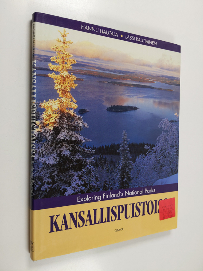 Hannu Hautala ym. : Kansallispuistoissa = Exploring Finla...