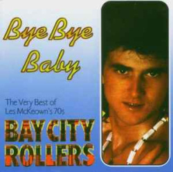 Les McKeowns 70s Bay City Rollers - Bye Bye Baby (CD)