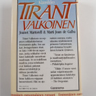 Joanot Martorell ym. : Tirant valkoinen osa 2 - pikkukuva 2