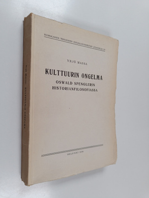 Yrjö Massa : Kulttuurin ongelma Oswald Spenglerin histori...