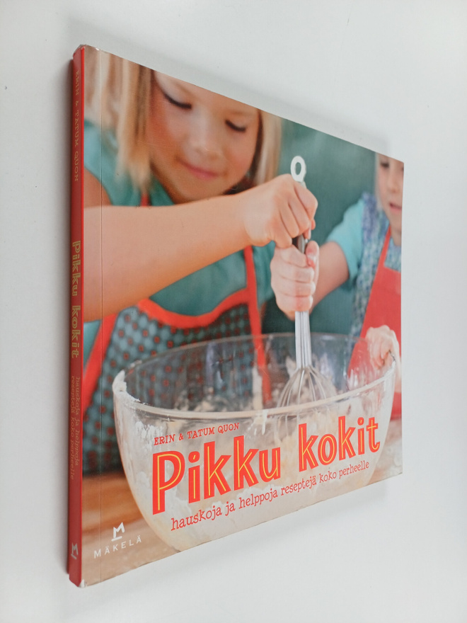 Pikku kokit : Hauskoja ja helppoja reseptejä koko perheelle