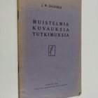 J. M. Salenius : Muistelmia, kuvauksia ja tutkimuksia - pikkukuva 1