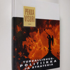 Pekka Visuri : Turvallisuuspolitiikka ja strategia - pikkukuva 1