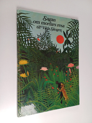 Flemming Johansen : Sagan om morfars resa till vilda skogen