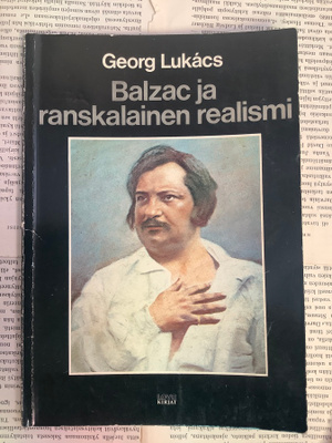 Georg Lukacs - Balzac ja ranskalainen realismi (nid.)